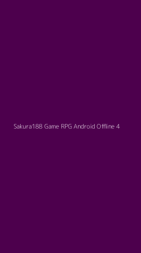 Tampilan Antarmuka Aplikasi Sakura188 Game Rpg Android Offline - 4