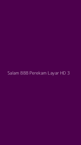 Tampilan Antarmuka Aplikasi Salam 888 Perekam Layar Hd - 3