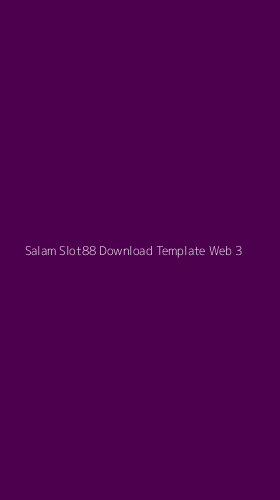 Tampilan Antarmuka Aplikasi Salam Slot88 Download Template Web - 3