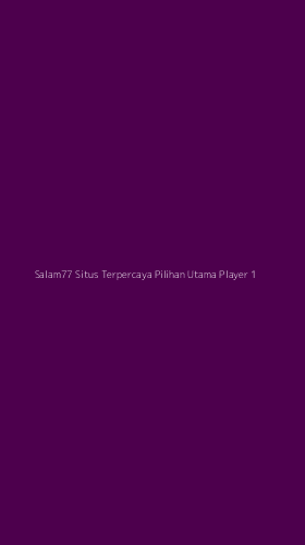 Tampilan Antarmuka Aplikasi Salam77 Situs Terpercaya Pilihan Utama Player - 1