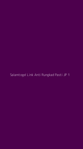 Tampilan Antarmuka Aplikasi Salamtogel Link Anti Rungkad Pasti Jp - 1