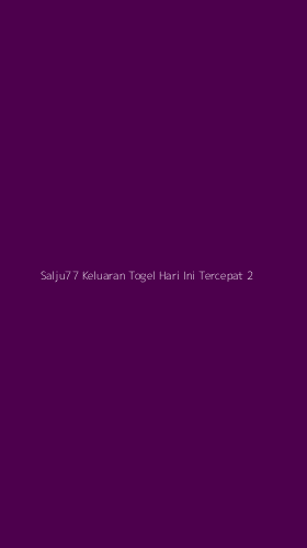 Tampilan Antarmuka Aplikasi Salju77 Keluaran Togel Hari Ini Tercepat - 2