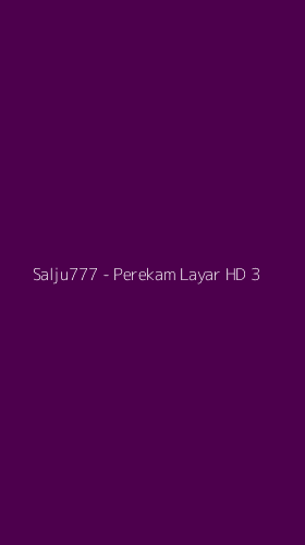 Tampilan Antarmuka Aplikasi Salju777 - Perekam Layar HD - 3
