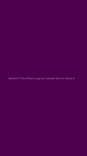 Tampilan Antarmuka Aplikasi Samslot77 Situs Resmi Layanan Customer Service 24jam - 3