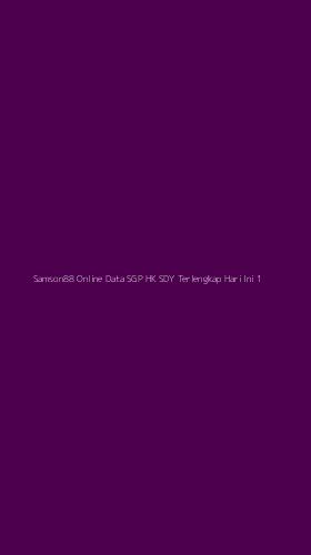 Tampilan Antarmuka Aplikasi Samson88 Online Data Sgp Hk Sdy Terlengkap Hari Ini - 1