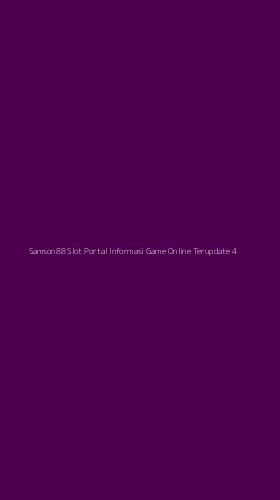Tampilan Antarmuka Aplikasi Samson88 Slot Portal Informasi Game Online Terupdate - 4