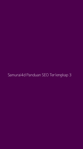 Tampilan Antarmuka Aplikasi Samurai4d Panduan Seo Terlengkap - 3