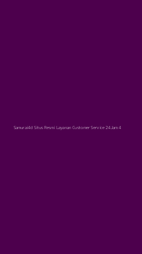 Tampilan Antarmuka Aplikasi Samurai4d Situs Resmi Layanan Customer Service 24jam - 4