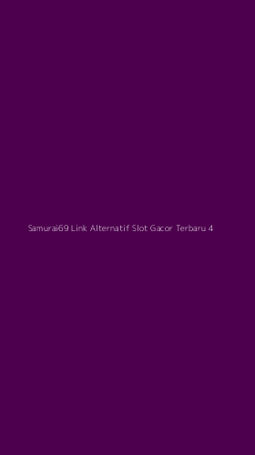 Tampilan Antarmuka Aplikasi Samurai69 Link Alternatif Slot Gacor Terbaru - 4