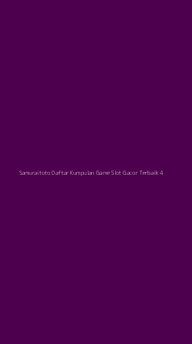 Tampilan Antarmuka Aplikasi Samuraitoto Daftar Kumpulan Game Slot Gacor Terbaik - 4