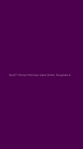 Tampilan Antarmuka Aplikasi Sand77 Portal Informasi Game Online Terupdate - 4