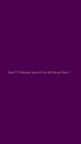 Tampilan Antarmuka Aplikasi Sand777 Panduan Deposit Dan Withdraw Kilat - 2