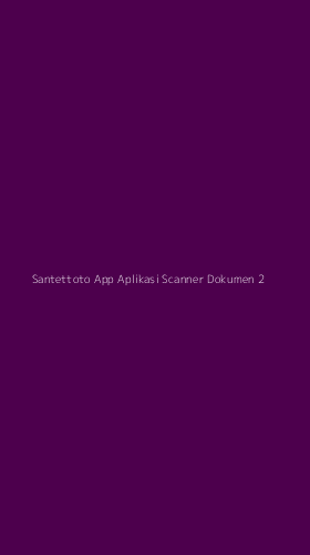 Tampilan Antarmuka Aplikasi Santettoto App Aplikasi Scanner Dokumen - 2