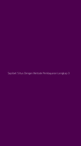 Tampilan Antarmuka Aplikasi Sapibet Situs Dengan Metode Pembayaran Lengkap - 3