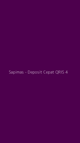 Tampilan Antarmuka Aplikasi Sapimas - Deposit Cepat QRIS - 4