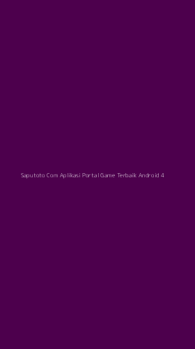 Tampilan Antarmuka Aplikasi Saputoto Com Aplikasi Portal Game Terbaik Android - 4