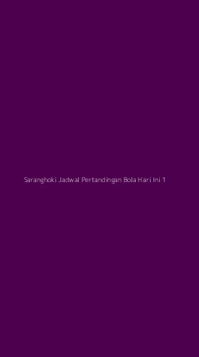 Tampilan Antarmuka Aplikasi Saranghoki Jadwal Pertandingan Bola Hari Ini - 1