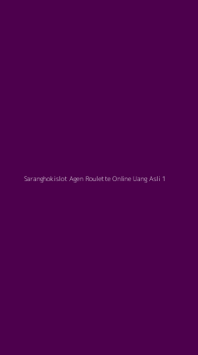 Tampilan Antarmuka Aplikasi Saranghokislot Agen Roulette Online Uang Asli - 1