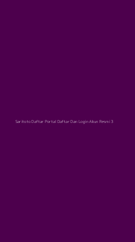 Tampilan Antarmuka Aplikasi Saritoto Daftar Portal Daftar Dan Login Akun Resmi - 3