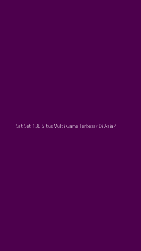 Tampilan Antarmuka Aplikasi Sat Set 138 Situs Multi Game Terbesar Di Asia - 4