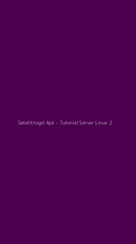 Tampilan Antarmuka Aplikasi Satelittogel Apk - Tutorial Server Linux - 2