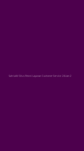 Tampilan Antarmuka Aplikasi Satria4d Situs Resmi Layanan Customer Service 24jam - 2