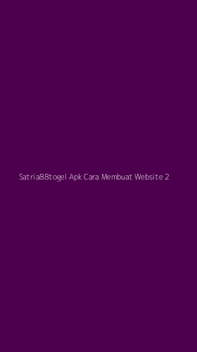 Tampilan Antarmuka Aplikasi Satria88togel Apk Cara Membuat Website - 2