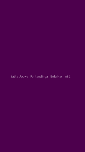 Tampilan Antarmuka Aplikasi Satta Jadwal Pertandingan Bola Hari Ini - 2