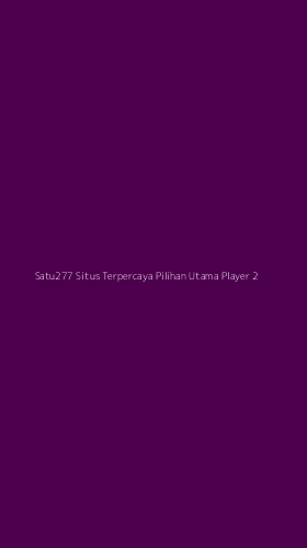 Tampilan Antarmuka Aplikasi Satu277 Situs Terpercaya Pilihan Utama Player - 2