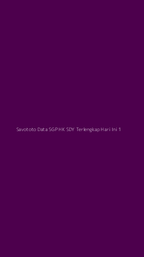 Tampilan Antarmuka Aplikasi Savototo Data Sgp Hk Sdy Terlengkap Hari Ini - 1