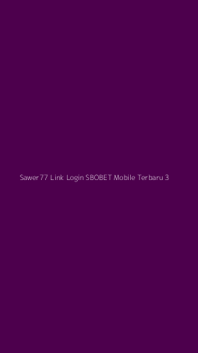 Tampilan Antarmuka Aplikasi Sawer77 Link Login Sbobet Mobile Terbaru - 3