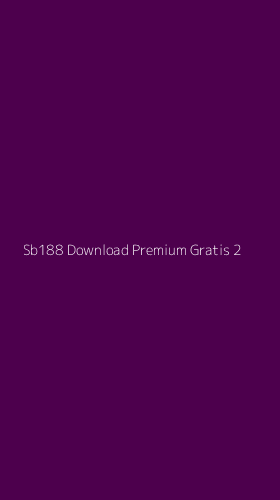Tampilan Antarmuka Aplikasi Sb188 Download Premium Gratis - 2