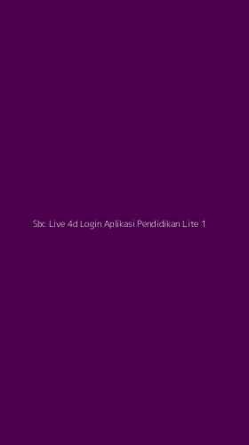 Tampilan Antarmuka Aplikasi Sbc Live 4d Login Aplikasi Pendidikan Lite - 1