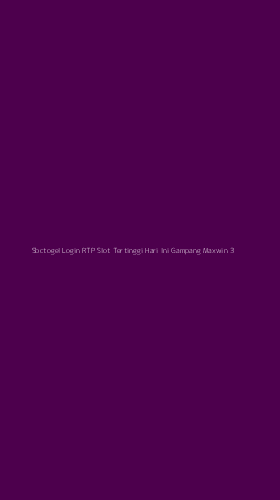 Tampilan Antarmuka Aplikasi Sbctogel Login Rtp Slot Tertinggi Hari Ini Gampang Maxwin - 3