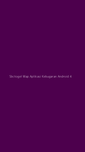 Tampilan Antarmuka Aplikasi Sbctogel Wap Aplikasi Kebugaran Android - 4