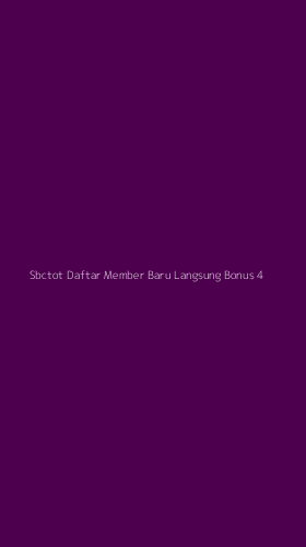 Tampilan Antarmuka Aplikasi Sbctot Daftar Member Baru Langsung Bonus - 4