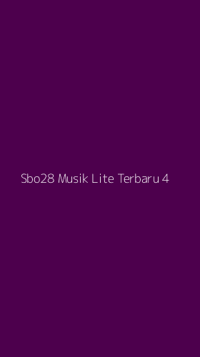 Tampilan Antarmuka Aplikasi Sbo28 Musik Lite Terbaru - 4