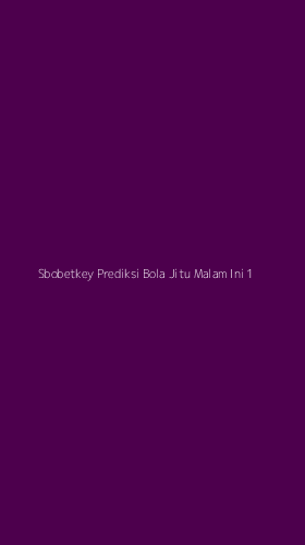 Tampilan Antarmuka Aplikasi Sbobetkey Prediksi Bola Jitu Malam Ini - 1