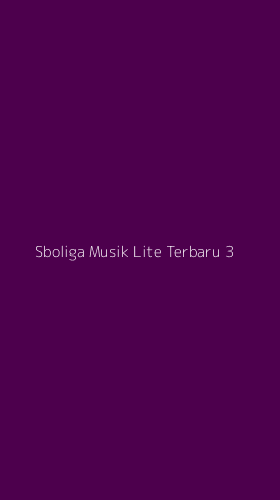 Tampilan Antarmuka Aplikasi Sboliga Musik Lite Terbaru - 3