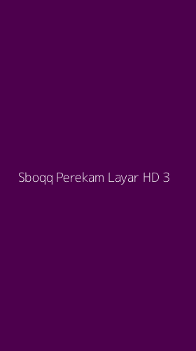 Tampilan Antarmuka Aplikasi Sboqq Perekam Layar Hd - 3