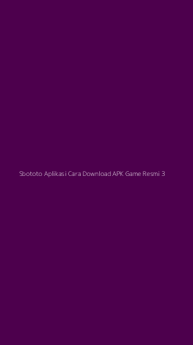Tampilan Antarmuka Aplikasi Sbototo Aplikasi Cara Download Apk Game Resmi - 3