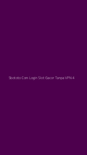 Tampilan Antarmuka Aplikasi Sbototo Com Login Slot Gacor Tanpa Vpn - 4