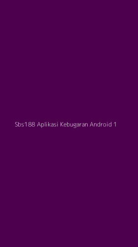 Tampilan Antarmuka Aplikasi Sbs188 Aplikasi Kebugaran Android - 1