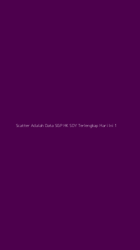 Tampilan Antarmuka Aplikasi Scatter Adalah Data Sgp Hk Sdy Terlengkap Hari Ini - 1