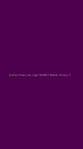 Tampilan Antarmuka Aplikasi Scatter Emas Link Login Sbobet Mobile Terbaru - 1