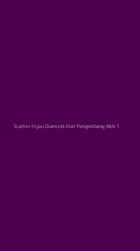 Tampilan Antarmuka Aplikasi Scatter Hijau Diamond Alat Pengembang Web - 1