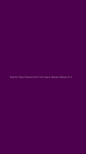 Tampilan Antarmuka Aplikasi Scatter Hijau Diamond Info Slot Gacor Maxwin Malam Ini - 2