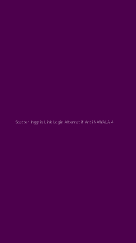 Tampilan Antarmuka Aplikasi Scatter Inggris Link Login Alternatif Anti Nawala - 4
