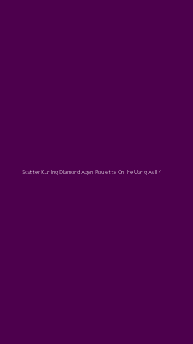 Tampilan Antarmuka Aplikasi Scatter Kuning Diamond Agen Roulette Online Uang Asli - 4