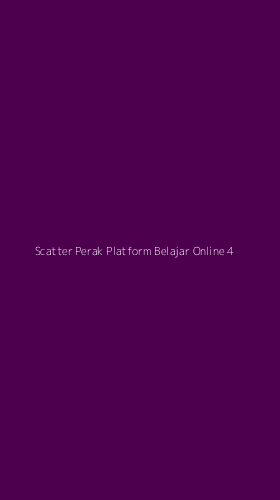 Tampilan Antarmuka Aplikasi Scatter Perak Platform Belajar Online - 4